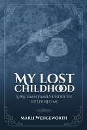 My Lost Childhood de Marli Wedgeworth