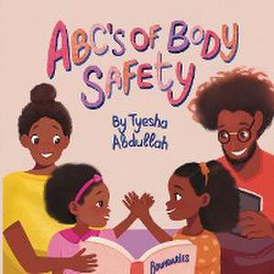 ABC's of Body Safety de Tyesha Abdullah