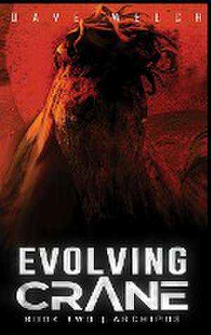 Evolving Crane de Dave Welch