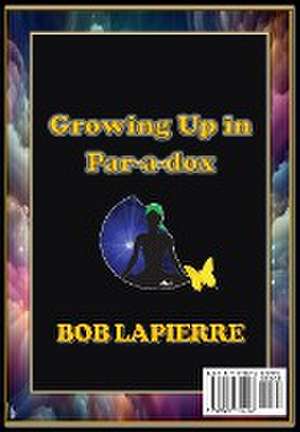 Growing Up in Par-a-dox de Bob Lapierre