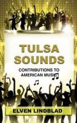 Tulsa Sounds de Elven Lindblad