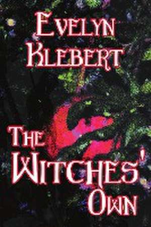 The Witches' Own de Evelyn Klebert