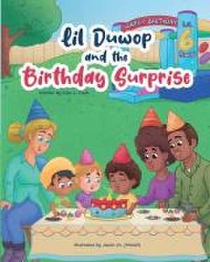 Lil Duwop and the Birthday Surprise de Kion L. Davis