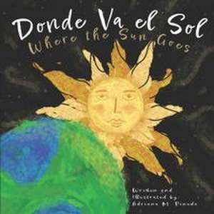 Donde Va el Sol de Adriana M Pineda