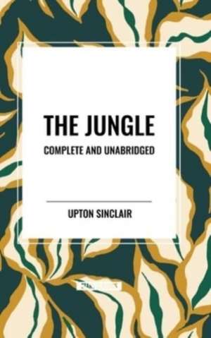 The Jungle de Upton Sinclair