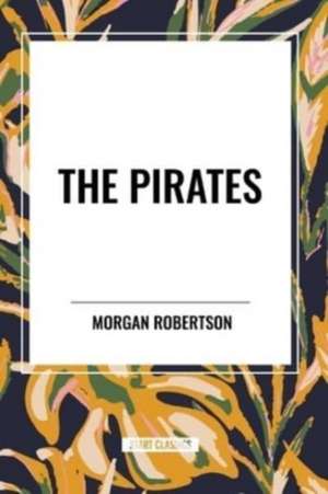 The Pirates de Morgan Robertson