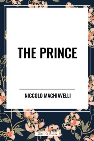 The Prince de Niccolo Machiavelli