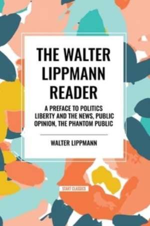 The Walter Lippmann Reader de Walter Lippmann