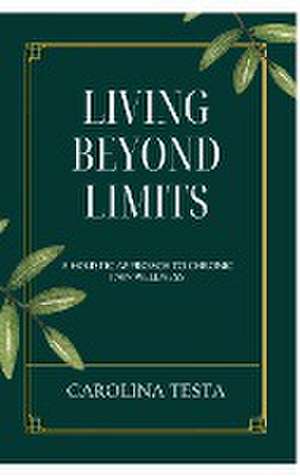 Living Beyond Limits de Carolina Testa