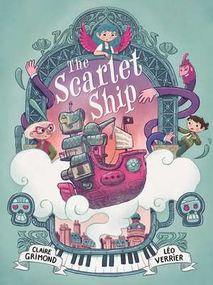 The Scarlet Ship: A Graphic Novel de Claire Grimond