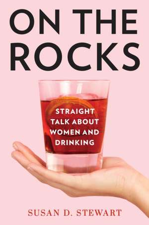 On the Rocks de Susan D. Stewart