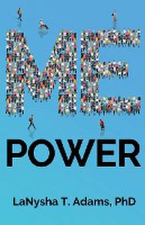 Me Power de Lanysha T. Adams