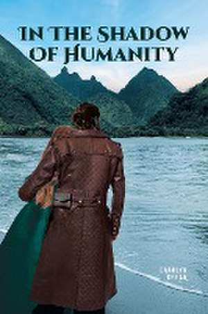 In the Shadow of Humanity de Carolyn Crean