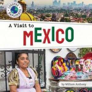 A Visit to Mexico de William Anthony