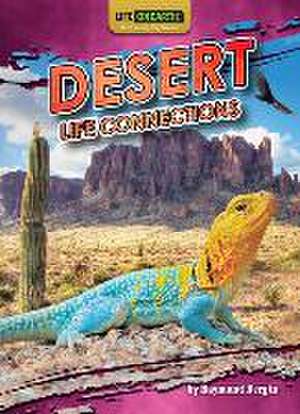 Desert Life Connections de Raymond Bergin