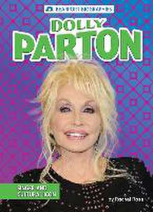 Dolly Parton: Singer and Cultural Icon de Rachel Rose