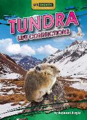 Tundra Life Connections de Raymond Bergin