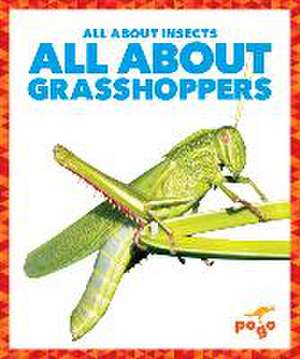 All about Grasshoppers de Karen Kenney