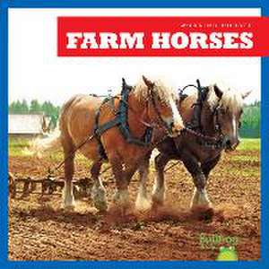 Farm Horses de Rachel Grack