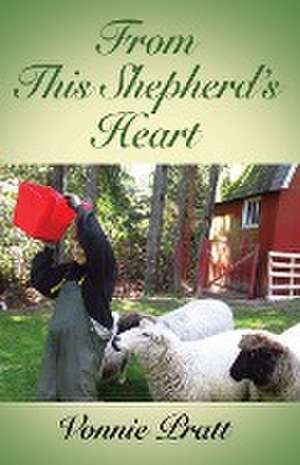 From This Shepherd's Heart de Vonnie Pratt