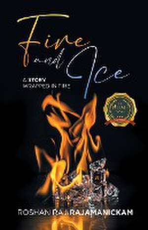 Fire and Ice de Roshan Raj Rajamanickam