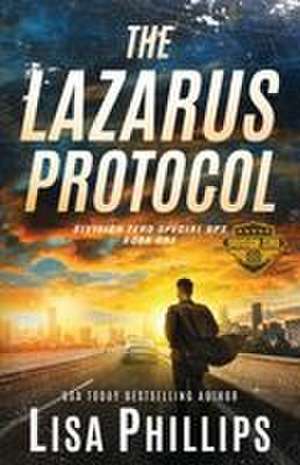 The Lazarus Protocol de Lisa Phillips