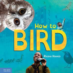 How to Bird de Rasha Hamid