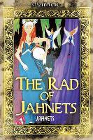 The Rad of Jahnets de Jahnets