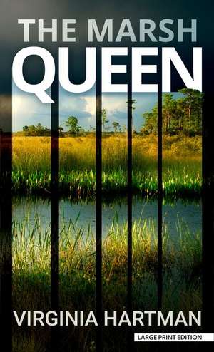 The Marsh Queen de Virginia Hartman