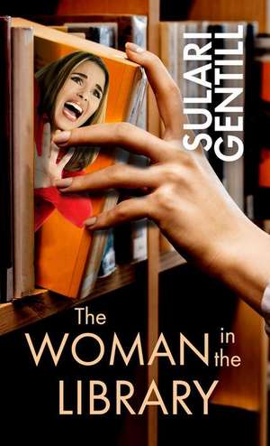 The Woman in the Library de Sulari Gentill