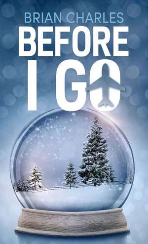 Before I Go de Brian Charles