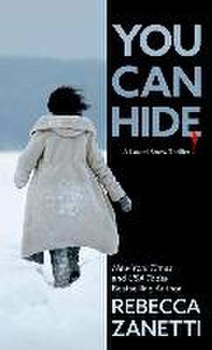 You Can Hide de Rebecca Zanetti