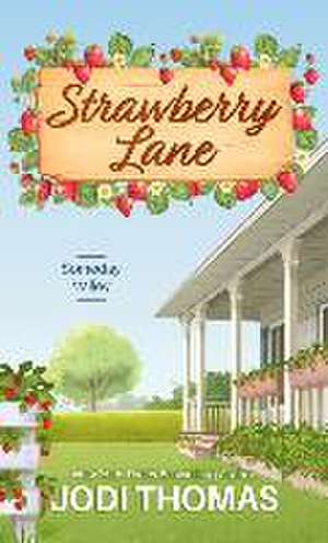 Strawberry Lane de Jodi Thomas