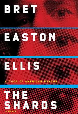 The Shards de Bret Easton Ellis