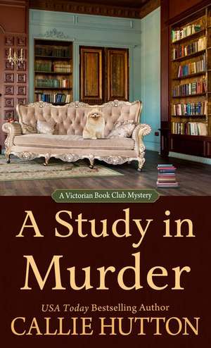 A Study in Murder de Callie Hutton