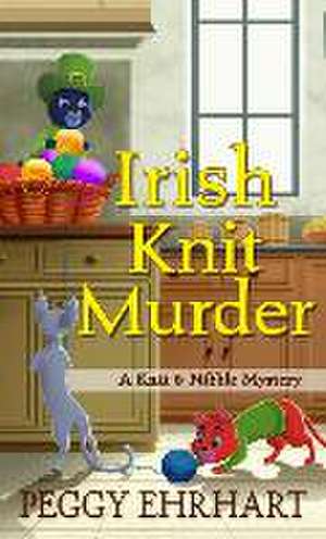 Irish Knit Murder de Peggy Ehrhart