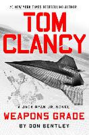 Tom Clancy Weapons Grade de Don Bentley