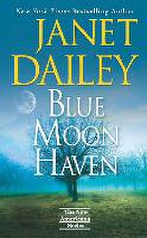 Blue Moon Haven de Janet Dailey