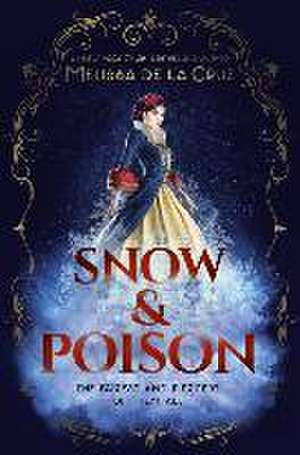 Snow & Poison de Melissa de La Cruz