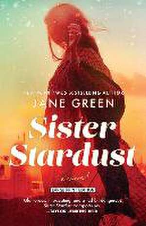 Sister Stardust de Jane Green