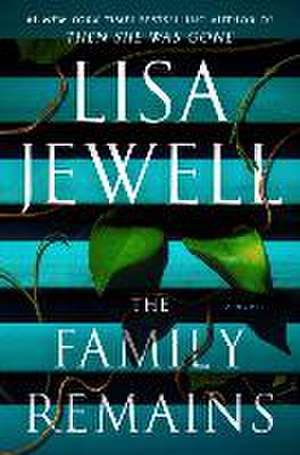 The Family Remains de Lisa Jewell