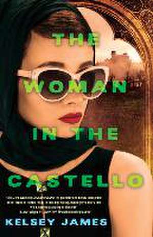 The Woman in the Castello de Kelsey James