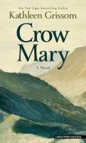 Crow Mary de Kathleen Grissom