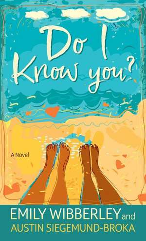 Do I Know You de Emily Wibberley