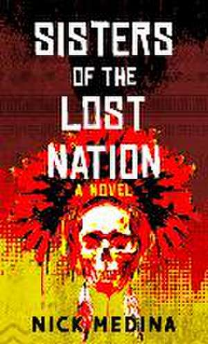 Sisters of the Lost Nation de Nick Medina