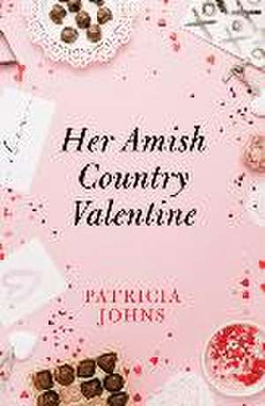 Her Amish Country Valentine de Patricia Johns