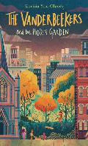 The Vanderbeekers and the Hidden Garden de Karina Yan Glaser