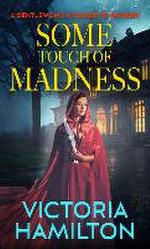 Some Touch of Madness de Victoria Hamilton