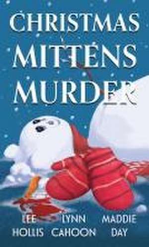 Christmas Mittens Murder de Lee Hollis