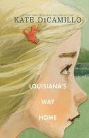 Louisiana's Way Home de Kate DiCamillo